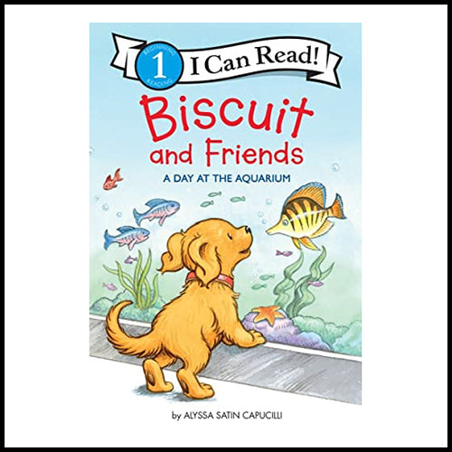 Biscuit & Friends A Day at the Aquarium (I Can Read - Hardcover)