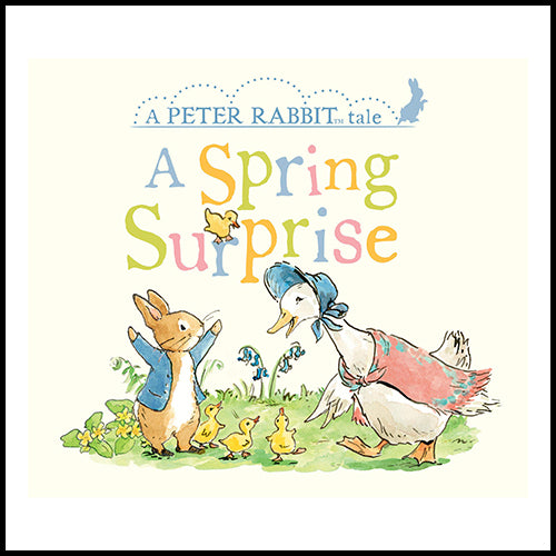 A Peter Rabbit Tale - A Spring Surprise Book