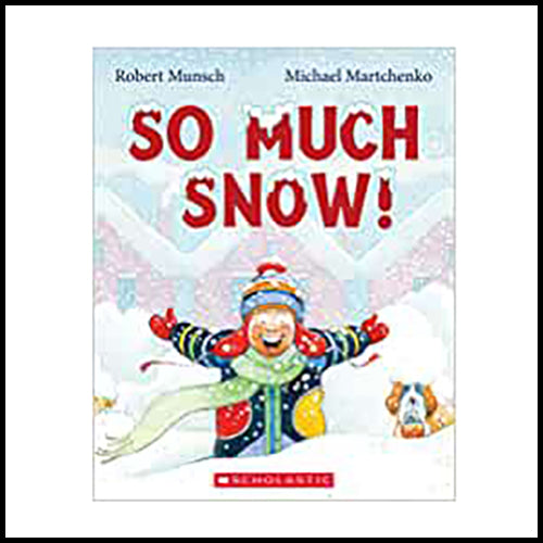 Robert Munsch So Much Snow